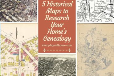 5 Historical Maps to Research Your House's History #historicalmaps #researchhousehistory