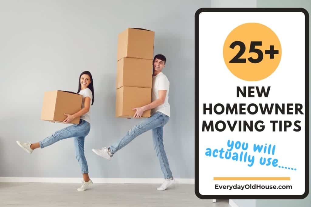 two people moving boxes with title "25+ creative moving tips for new homeowners"