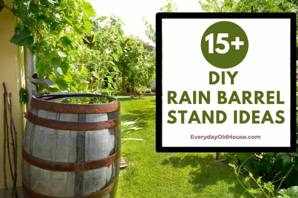 DIY Rain Barrel Stand Ideas #rainbarrel #savewater #sustainablegardening
