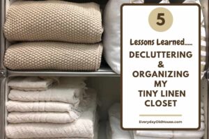photo of neatly folded towels and sheets in small linen closet with a title for "5 lessons learned by decluttering and organizing a small linen closet"