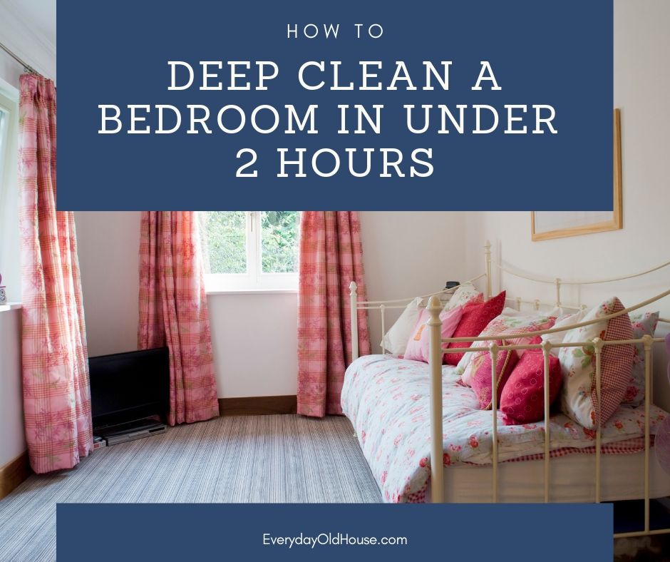 How to Deep Clean A Bedroom in under 2 hours #checklist #deepclean #springcleaning #springcleaningchecklist