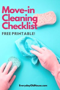 Free printable checklist for cleaning your new house before you move-in! #checklist #newhouse