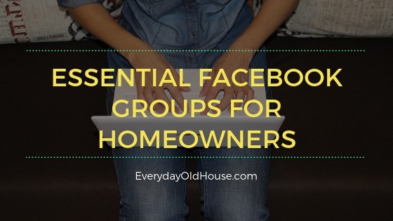Own an old house and looking to connect with like-minded folks? Check out these 4 Facebook Groups for old houses. Meet other like-minded historic house owners. #facebook #historichouse #homeowners #socialmediaforhome #EverydayOldHouse
