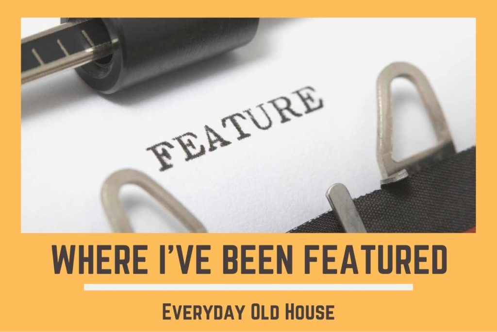 Where Everyday Old House has been featured!