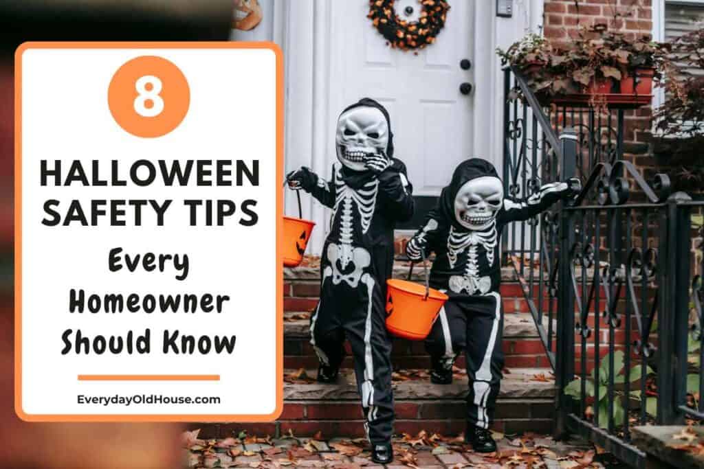 two lkids dressed up at skeletons leaving a home after trick-or-treating entitied 8 Halloween safety tips every homeowner should know