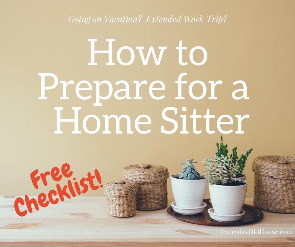 How to Prep Your House Sitter (Checklist) What They Need To Know