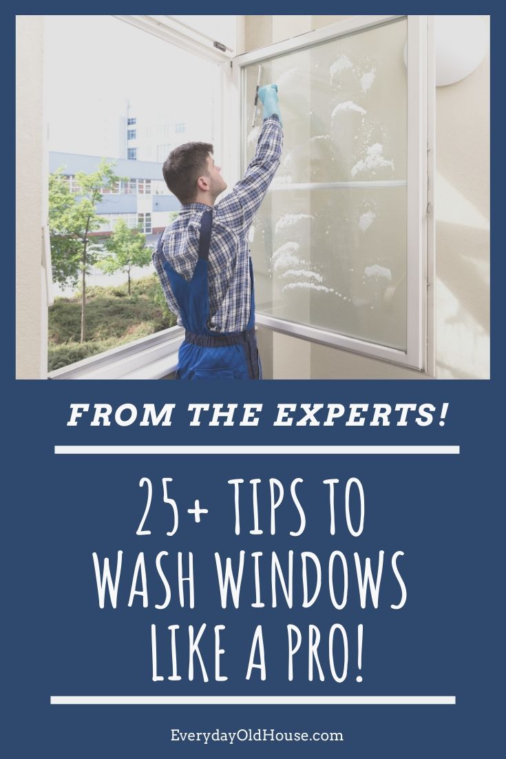 How to Wash Windows like a pro! Over 25 different tips to help you wash your windows, sills and tracks #cleanhouse #windows #washwindows #homeowner