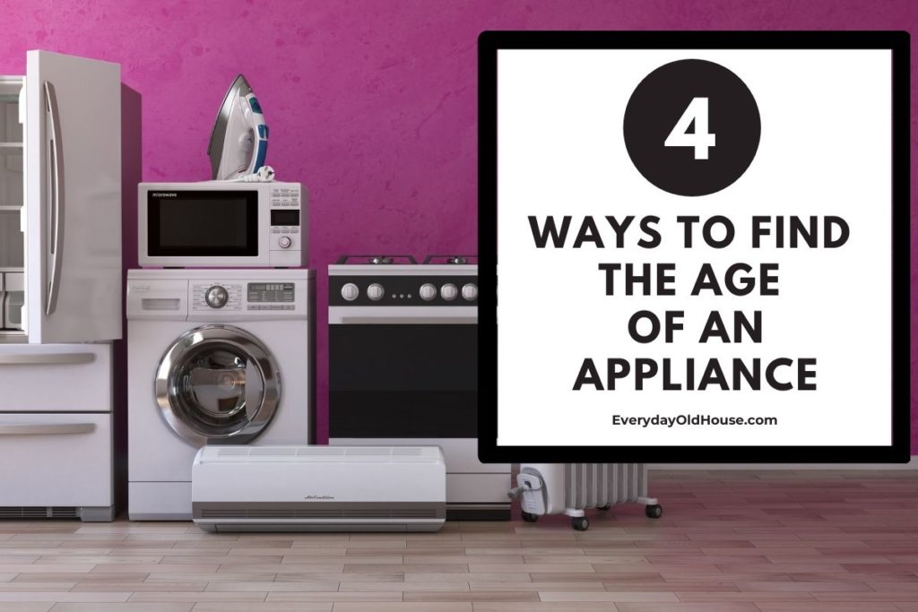 How to determine age of major appliance. 4 Ways to find the manufacture date of appliances