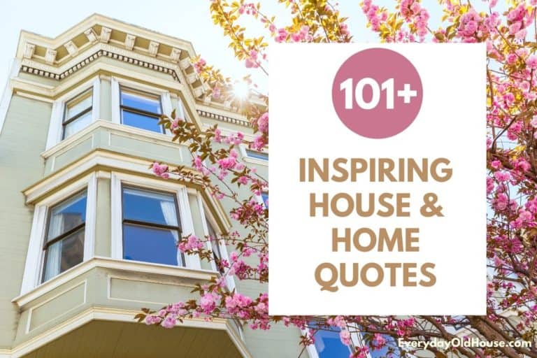 101+ Inspiring Quotes About House and Home - Everyday Old House