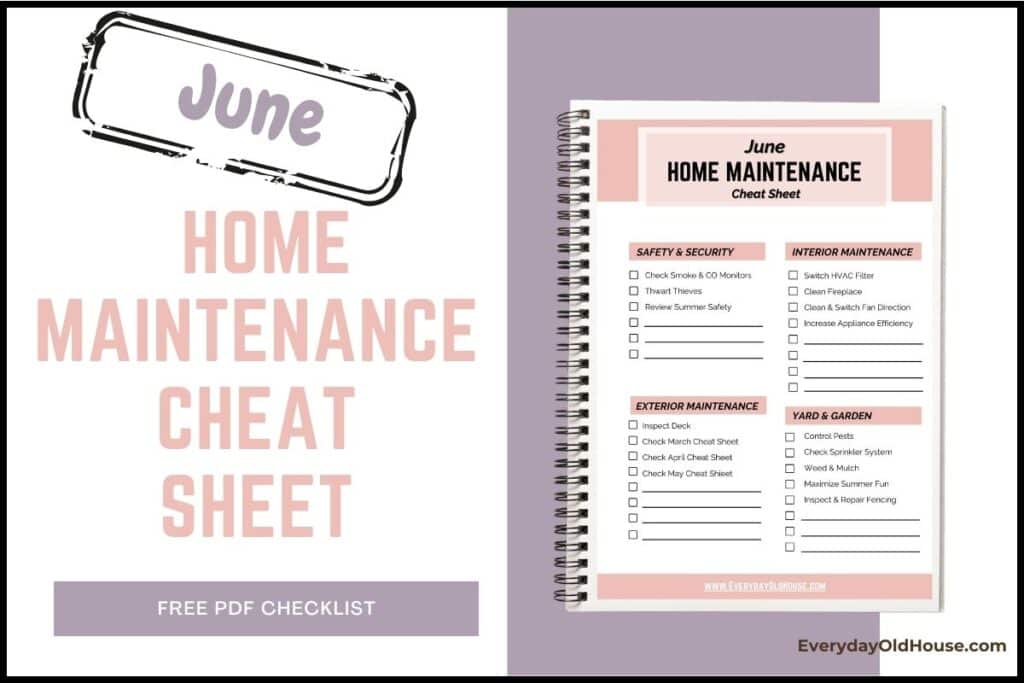 announcement of June Home Maintenance Cheat Sheets for homeowners - free pdf one-page printable checklist