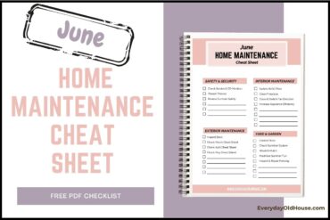 announcement of June Home Maintenance Cheat Sheets for homeowners - free pdf one-page printable checklist