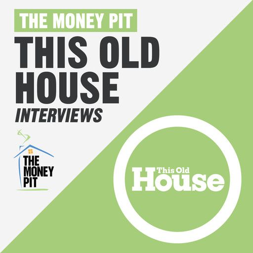 The Money Pit This Old House podcast - perfect podcast for homeowners of old houses #homeownerpodcast #moneypit