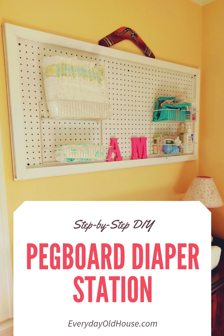 Step-by-Step DIY to create a pegboard diaper station #pegboard #diaperstation #nurseryhacks