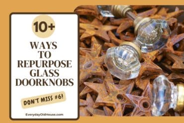 Old glass doorknobs repurposed into home and garden projects