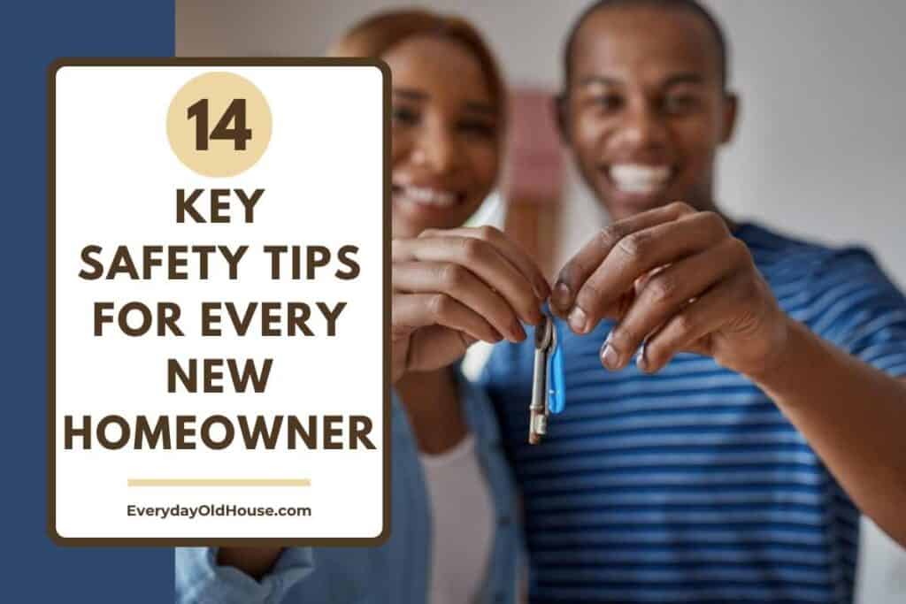 Young couple holding a set of keys to their new house and smiling.  Title includes "14 key safety tips for every new homeowner"