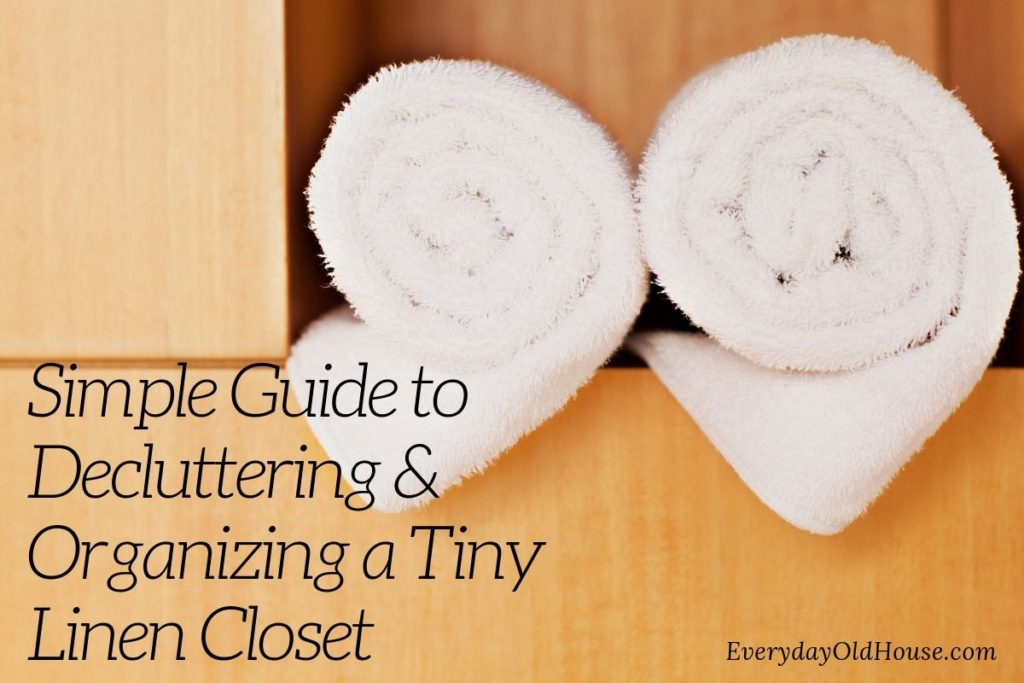 Overstuffed linen closet? Tackle decluttering and organizing it with this step-by-step checklist and inventory. #linencloset #closetorganization