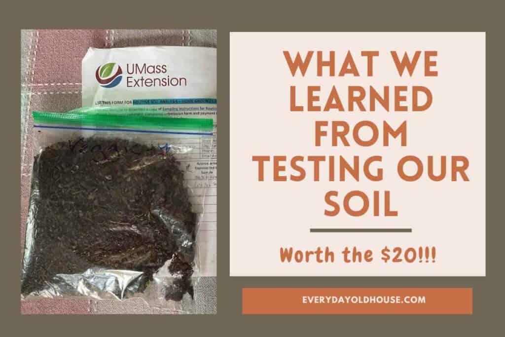 photo of vegetable garden soil in baggie ready to be sent for soil lab testing entitled "What we learned from testing our soil".  Soil testing vegetable gardens are worth it!