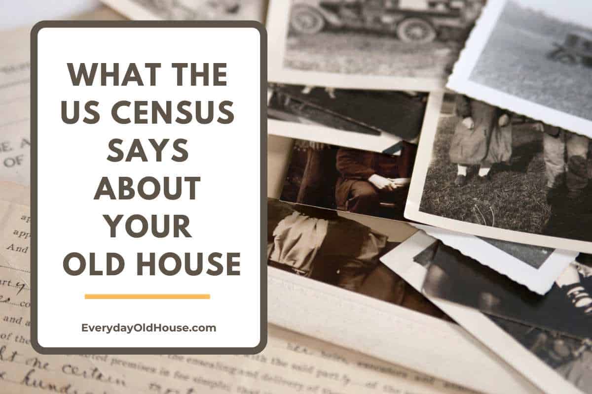 old photos with title What the US Census says about your old house