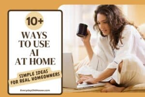 Ways to Use AI at Home: Simple Ideas for Homeowners
