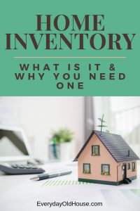 What is a home inventory and Why do you need one? #homeowner #emergencypreparedness #homeinsurance