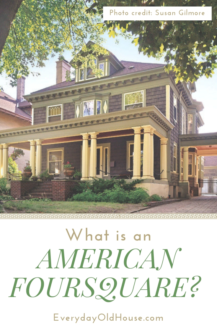 What are the characteristics of an American Foursquare Home?  #AmericanFoursquareStyle #Foursquarehomestyle #Foursquarearchitecture #EverydayOldHouse
