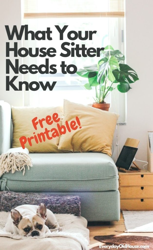 Everything your house sitter needs to know with this FREE printable checklist - emergency contacts, everyday tasks, pet care, etc. Never worry again about your home while away! #homeowner #housesitting #vacationprep #petsitting