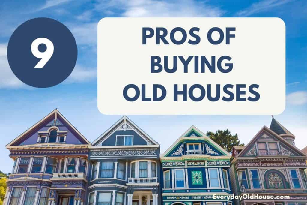 Row of Victorian houses with 9 pros of buying an old house - or why old houses are better than new