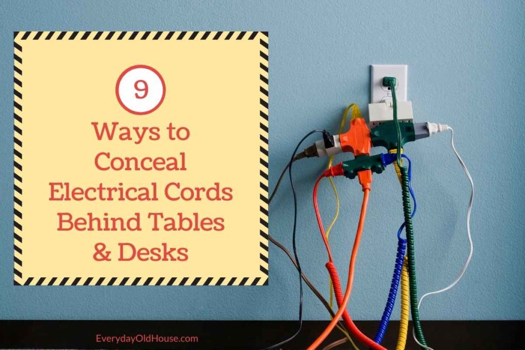 pen Vejrtrækning undertrykkeren 9 Easy Solutions to Hide Electrical Cords Behind Tables and Desks -  Everyday Old House