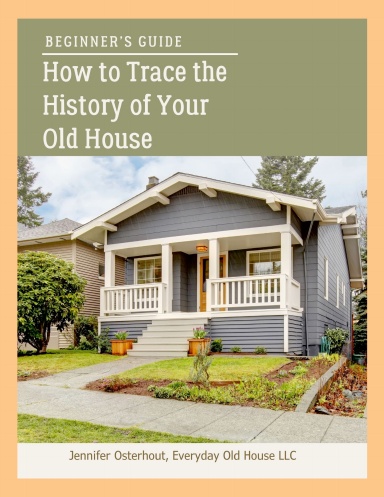 Beginner's Guide to Tracing the History of Your Home